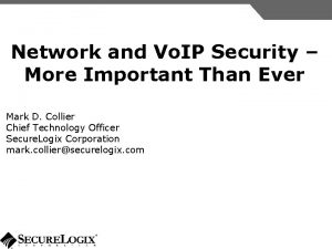 Network and Vo IP Security More Important Than
