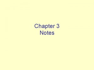 Chapter 3 Notes Objectives SWBAT Compile information about