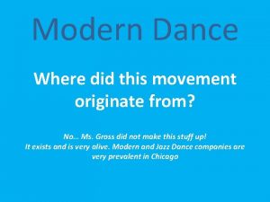 Modern Dance Where did this movement originate from