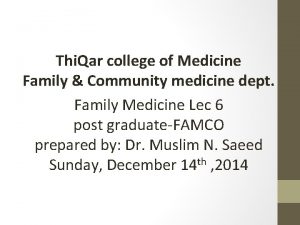 Thi Qar college of Medicine Family Community medicine