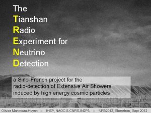 The Tianshan Radio Experiment for Neutrino Detection a