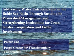 Addressing Water Eutrophication in the Baltic Sea Basin