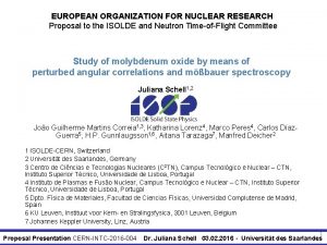 EUROPEAN ORGANIZATION FOR NUCLEAR RESEARCH Proposal to the