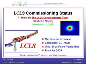 SLAC National Accelerator Laboratory LCLS Commissioning Status P