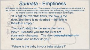 Sunnata Emptiness His Holiness the 14 th Dailai