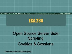 ECA 236 Open Source Server Side Scripting Cookies