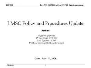 1022020 doc VC 106072006r 0LMSCPPUpdateopening ppt LMSC Policy