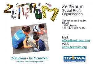ZeitRaum Social Profit Organisation Sechshauser Strae 68 70