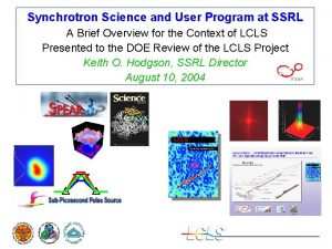 Synchrotron Science and User Program at SSRL A
