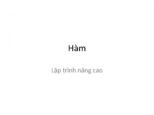 Hm Lp trnh nng cao Outline Mc ch