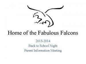 Home of the Fabulous Falcons 2013 2014 Back