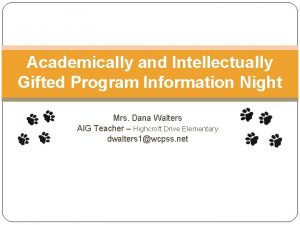 Academically and Intellectually Gifted Program Information Night Mrs
