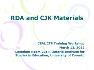 RDA and CJK Materials CEAL CTP Training Workshop