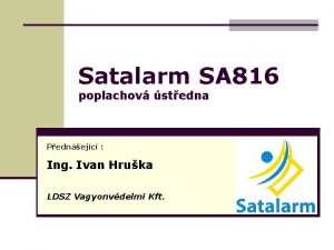 Satalarm SA 816 poplachov stedna Pednejc Ing Ivan