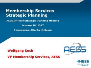 Membership Services Strategic Planning AESS Officers Strategic Planning