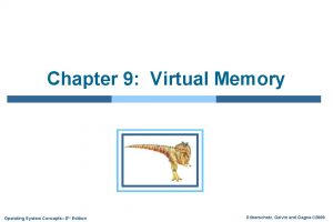 Chapter 9 Virtual Memory Operating System Concepts 8