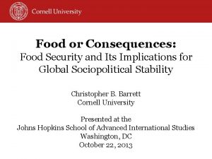 Food or Consequences Food Security and Its Implications