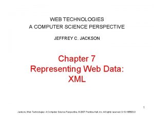 WEB TECHNOLOGIES A COMPUTER SCIENCE PERSPECTIVE JEFFREY C