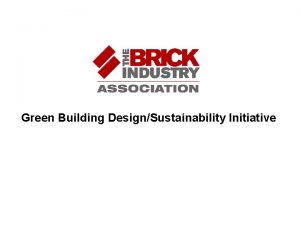 Green Building DesignSustainability Initiative Green Building DesignSustainability Initiative