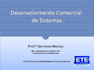 Desenvolvimento Comercial de Sistemas Prof Germano Marcos Blog