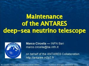 Maintenance of the ANTARES deepsea neutrino telescope Marco