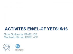 ACTIVITES ENELCF YETS 1516 Gros Guillaume ENELCF Machado