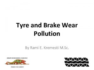 Tyre and Brake Wear Pollution By Rami E