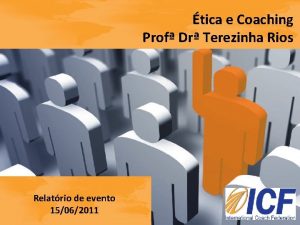 tica e Coaching Prof Dr Terezinha Rios Relatrio