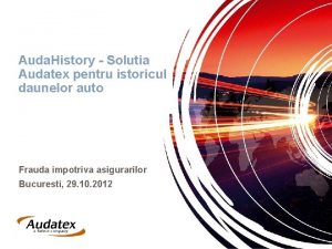 Auda History Solutia Audatex pentru istoricul daunelor auto