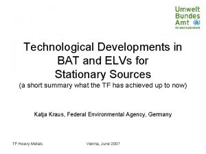 Technological Developments in BAT and ELVs for Stationary