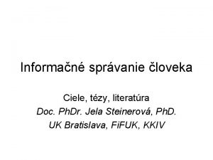 Informan sprvanie loveka Ciele tzy literatra Doc Ph