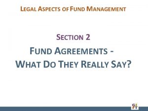 LEGAL ASPECTS OF FUND MANAGEMENT SECTION 2 FUND