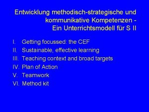Entwicklung methodischstrategische und kommunikative Kompetenzen Ein Unterrichtsmodell fr