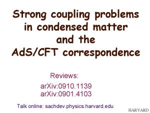 Strong coupling problems in condensed matter and the