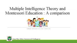 Montessori for multiple intelligences Montessori for multiple intelligences