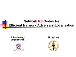 Network RS Codes for Efcient Network Adversary Localization