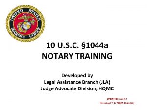 10 U S C 1044 a NOTARY TRAINING