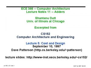 ECE 366 Computer Architecture Lecture Notes 11 Adders