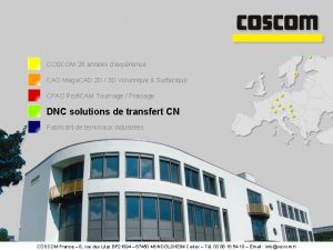 DNC COSCOM 28 annes dexprience CAO Mega CAD