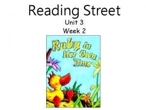 Reading Street Unit 3 Week 2 What is