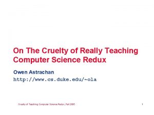 On the cruelty of really teaching computing science