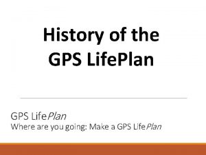 Gps lifeplan Gps lifeplan