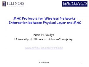 MAC Protocols for Wireless Networks Interaction between Physical