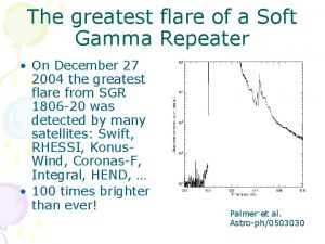 The greatest flare of a Soft Gamma Repeater