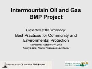 Intermountain Oil and Gas BMP Project Presented at