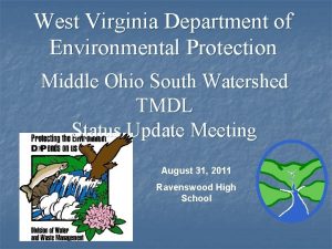 West Virginia Department of Environmental Protection Middle Ohio
