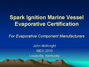 Spark Ignition Marine Vessel Evaporative Certification For Evaporative