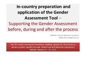 Incountry preparation and application of the Gender Assessment