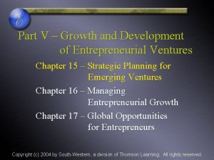 Part V Growth and Development of Entrepreneurial Ventures