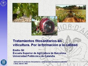 Tratamientos fitosanitarios en viticultura Por la formacin a